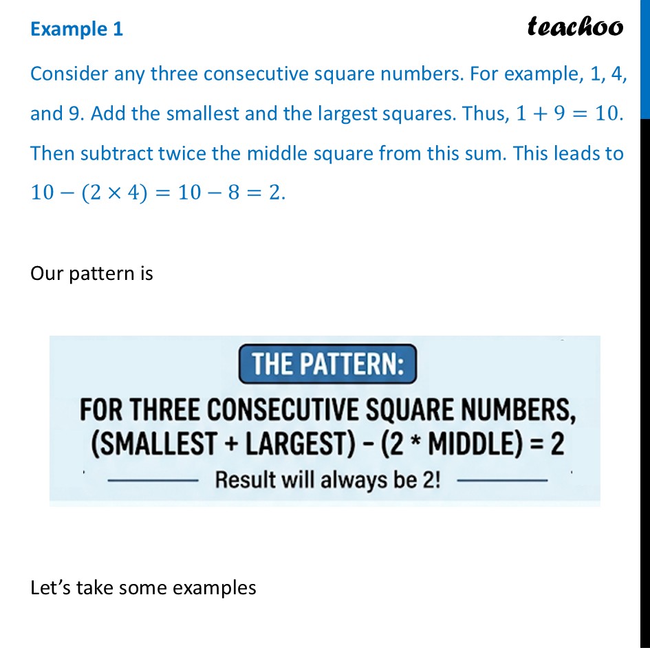 Consider any three consecutive square numbers. For example, 1, 4, & 9 - Consecutive Square Numbers