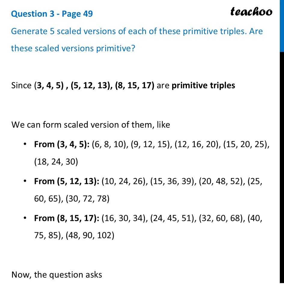 [Maths] Generate 5 scaled versions of each of these primitive triples - Pythagorean triples