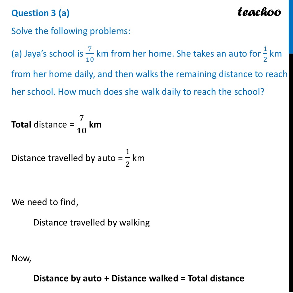 Jaya’s school is 7/10 km from her home She takes an auto for 1/2 km - Figure it out - Page 182