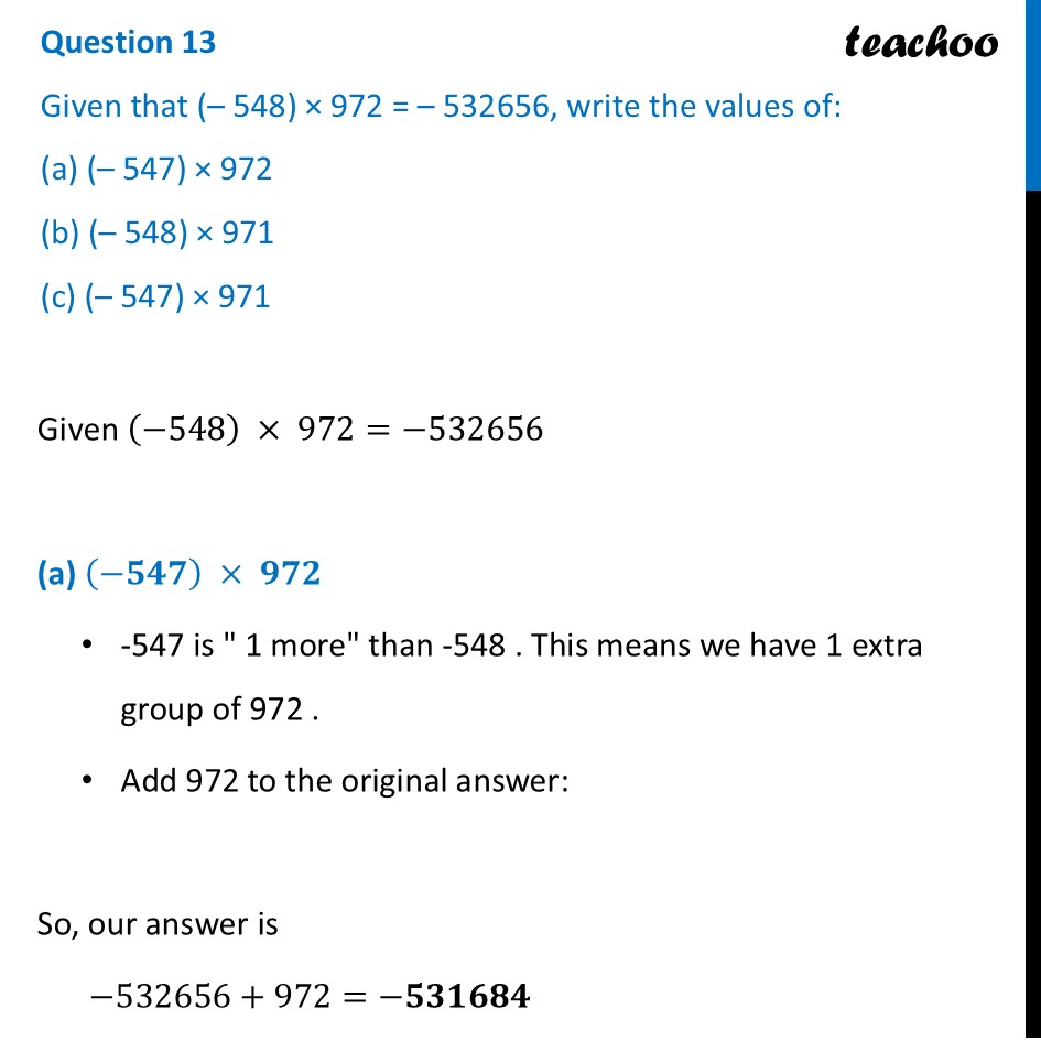 Given that (– 548) × 972 = – 532656, write the values of: (a) (– 547) - Figure it out - Page 42, 43, 44
