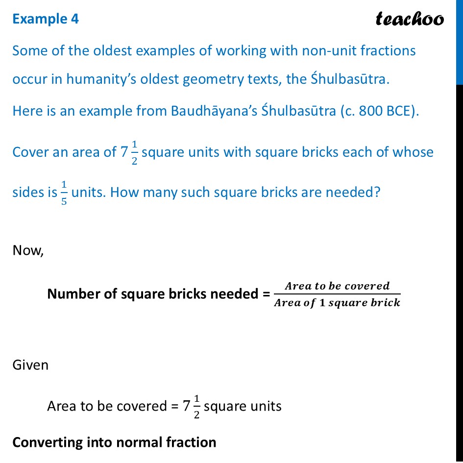 Some of the oldest examples of working with non-unit fractions occur - Some Problems Involving Fractions (Page 190, 191)