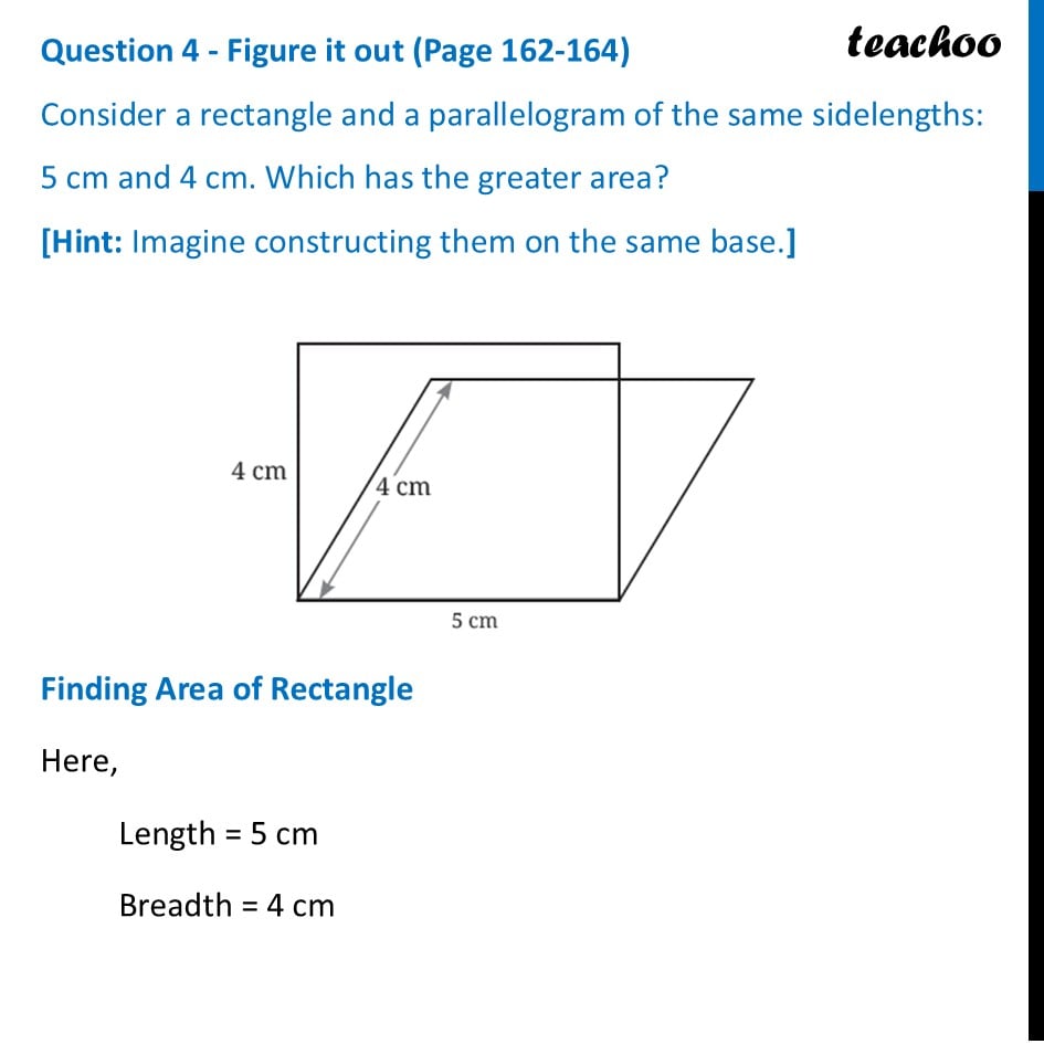 Consider a rectangle and a parallelogram of the same sidelengths: - Area of Parallelogram