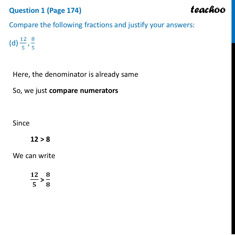 part 7 - Question 1 (Page 174) - Comparing Fractions - Chapter 7 Class 6 - Fractions (Ganita Prakash) - Class 6 (Ganita Prakash & Old NCERT)