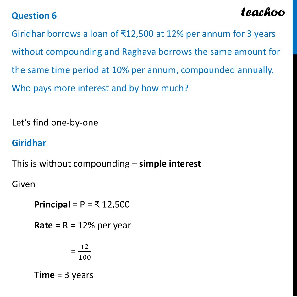 Giridhar borrows a loan of ₹12,500 at 12% per annum for 3 years - Figure it out - Page 22, 23, 24