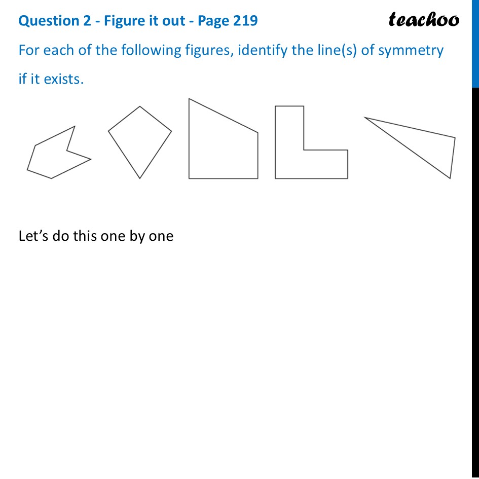 For each of the following figures, identify the line(s) of symmetry if - Line of symmetry