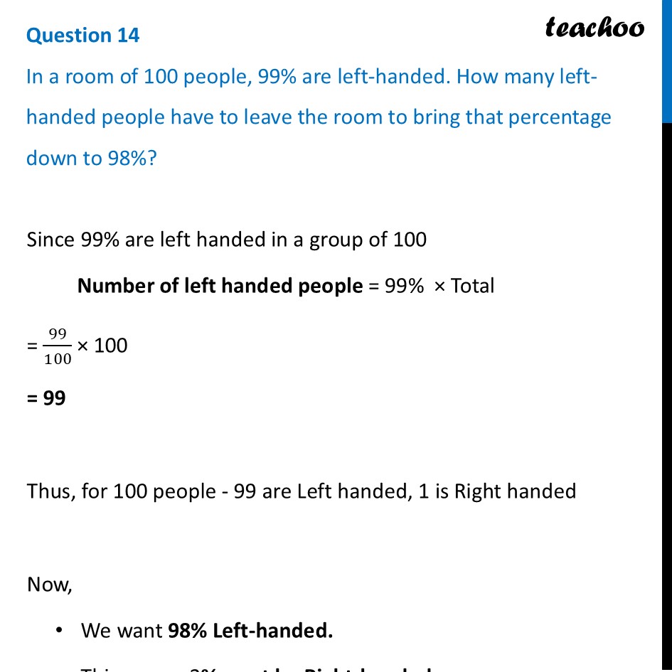In a room of 100 people, 99% are left-handed. How many left- handed - Figure it out - Page 28, 29, 30
