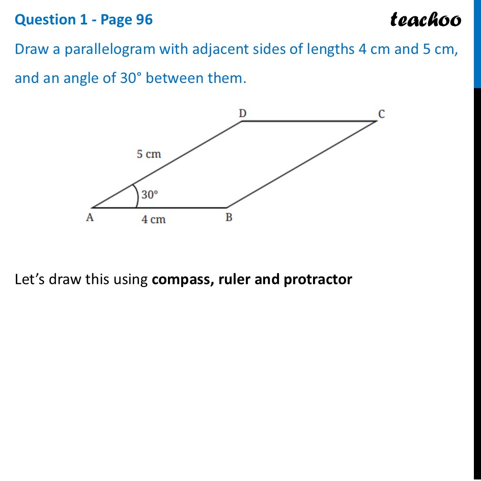 Draw a parallelogram with adjacent sides of lengths 4 cm and 5 cm - Parallelogram