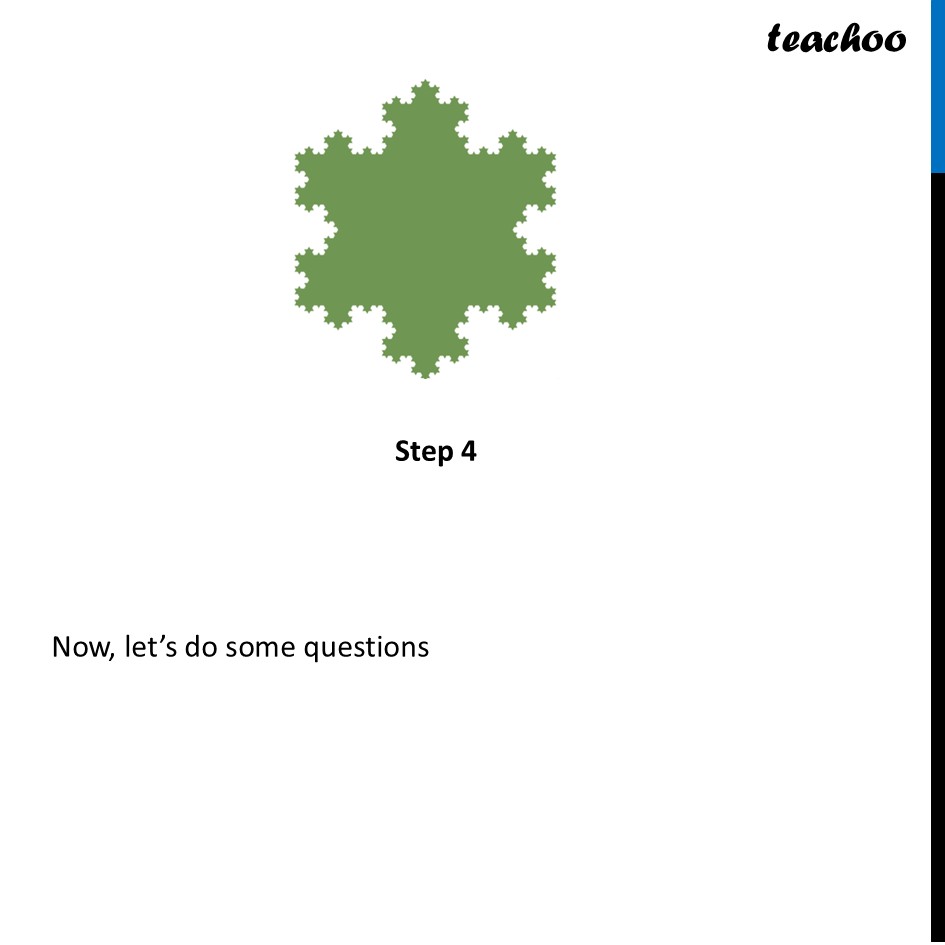 part 4 - Koch Snowflake - Koch Snowflake - Chapter 4 Class 8 - Exploring Some Geometric Themes (Ganita Prakash II - Class 8 (Ganita Prakash - 1, 2 & Old NCERT)