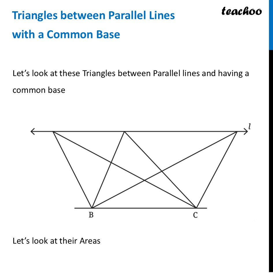 Triangles between Parallel Lines with a Common Base [Ganita Prakash] - Triangles between Parallel Lines with a Common Base