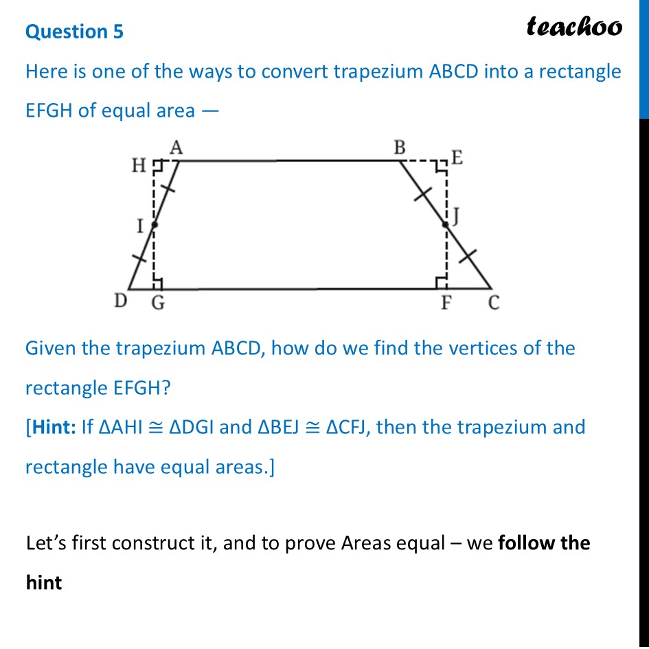 Here is one of the ways to convert trapezium ABCD into a rectangle - Figure it out - Page 169-170
