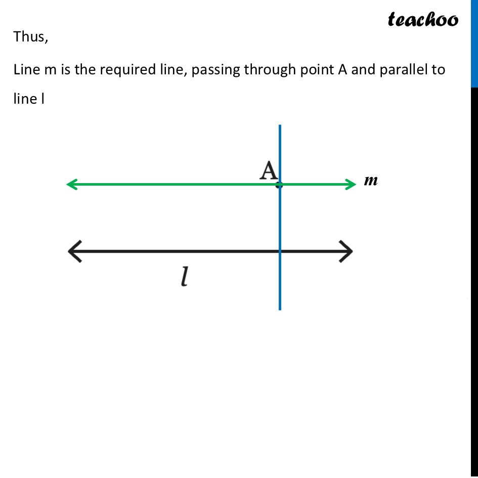 part 4 - Construction of a line parallel to a given line, through a point not on the line - Drawing Parallel Lines - Chapter 5 Class 7 - Parallel and Intersecting Lines (Ganita Prakash) - Class 7 (Ganita Prakash & Old NCERT)