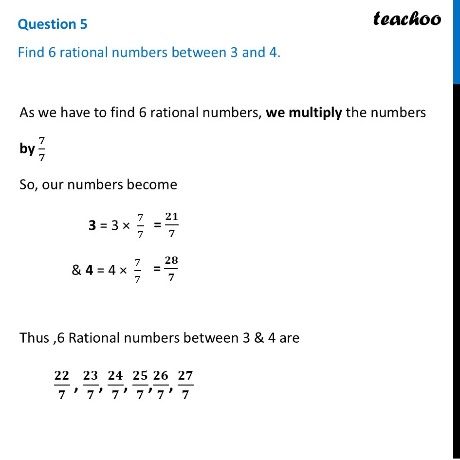 Find 6 rational numbers between 3 and 4 - [Class 9 Ganita Manjari I] - End-of-Chapter Exercises