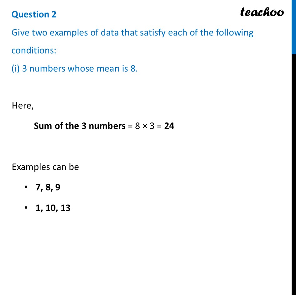 Give two examples of data that satisfy (i) 3 numbers whose mean is 8 - Figure it out - Page 127-132