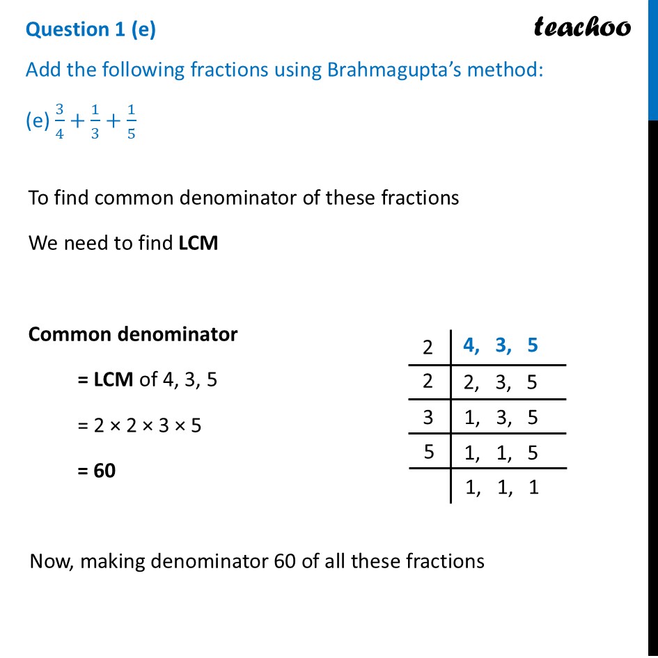 Brahmagupta Method to Add Fractions (e) 3/4+1/3+1/5 - Teachoo - Figure it out - Page 179