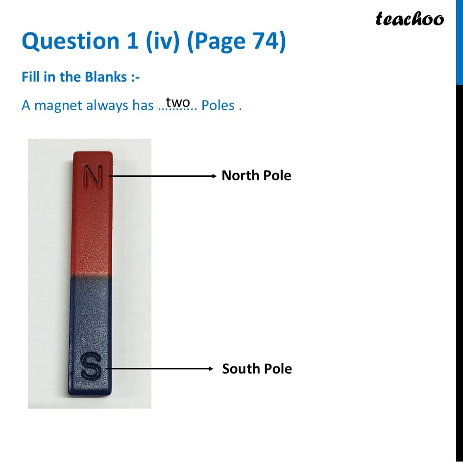 [Class 6 Curiosity] A magnet always has ___ poles - Exploring Magnets - Questions at the end of chapter (Page 74, 75 & 76)