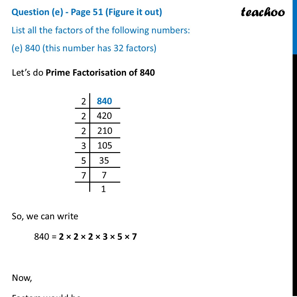 List all the factors of numbers (e) 840 [Ganita Prakash Class 7] - Prime Factorisation