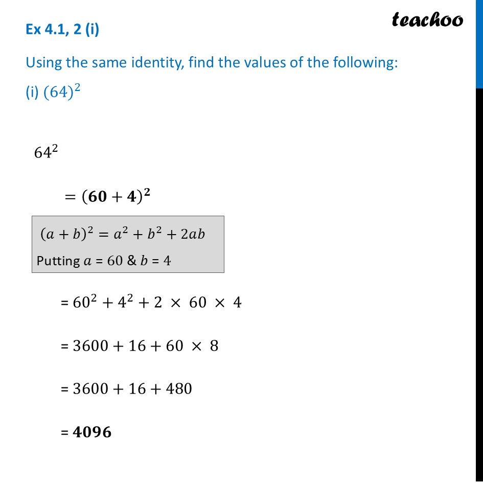 Using the same identity, find the values of (i) (64)^2 (ii) 105^2 - Exercise Set 4.1
