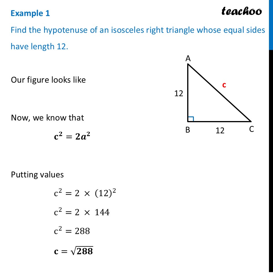 Find the hypotenuse of an isosceles right triangle whose equal sides - Formula for Hypotenuse of an Isosceles Right Triangle