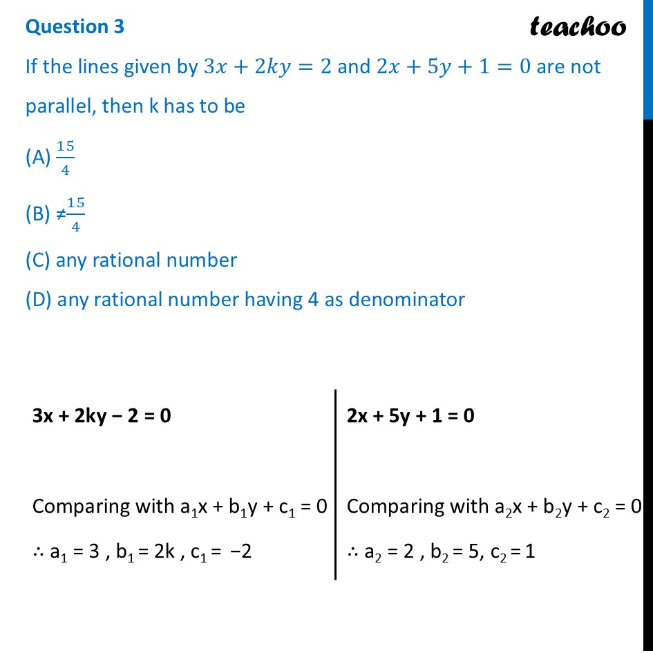 If the lines given by 3x +2ky =2 and 2x+5y +1=0 are not parallel, then - CBSE Class 10 Sample Paper for 2026 Boards - Maths Standard
