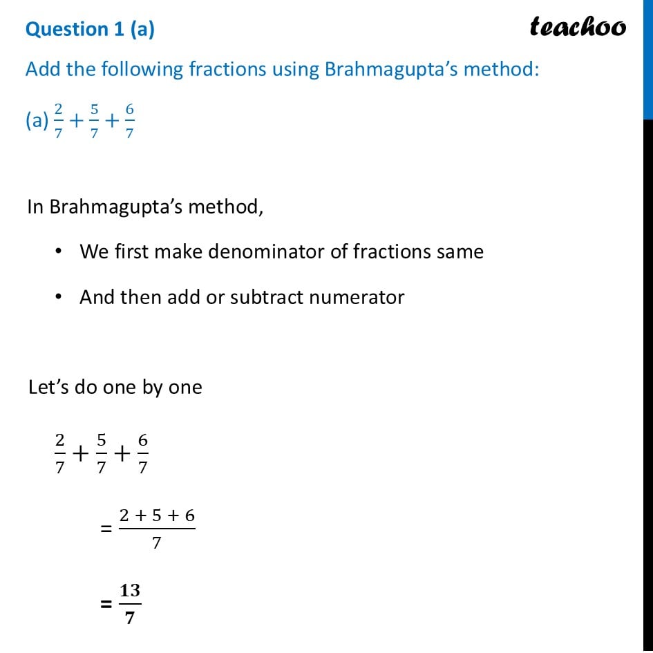 Add the following fractions using Brahmagupta’s method (a) 2/7+5/7+6/7 - Figure it out - Page 179