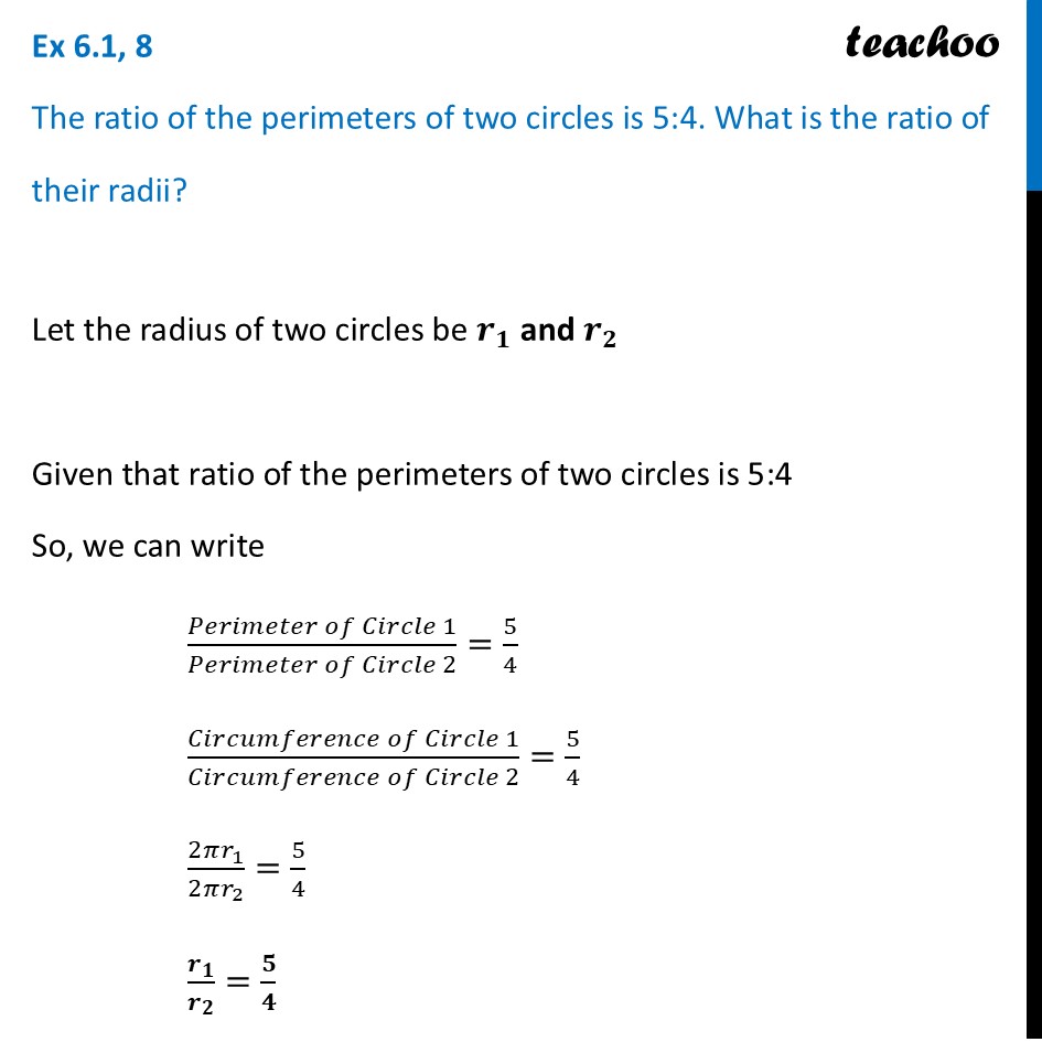 The ratio of the perimeters of two circles is 5:4. What is the ratio - Exercise Set 6.1