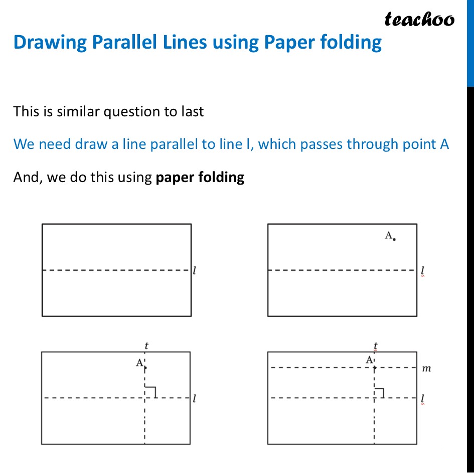 Drawing Parallel Lines with a point not on line - using Paper folding - Drawing Parallel Lines