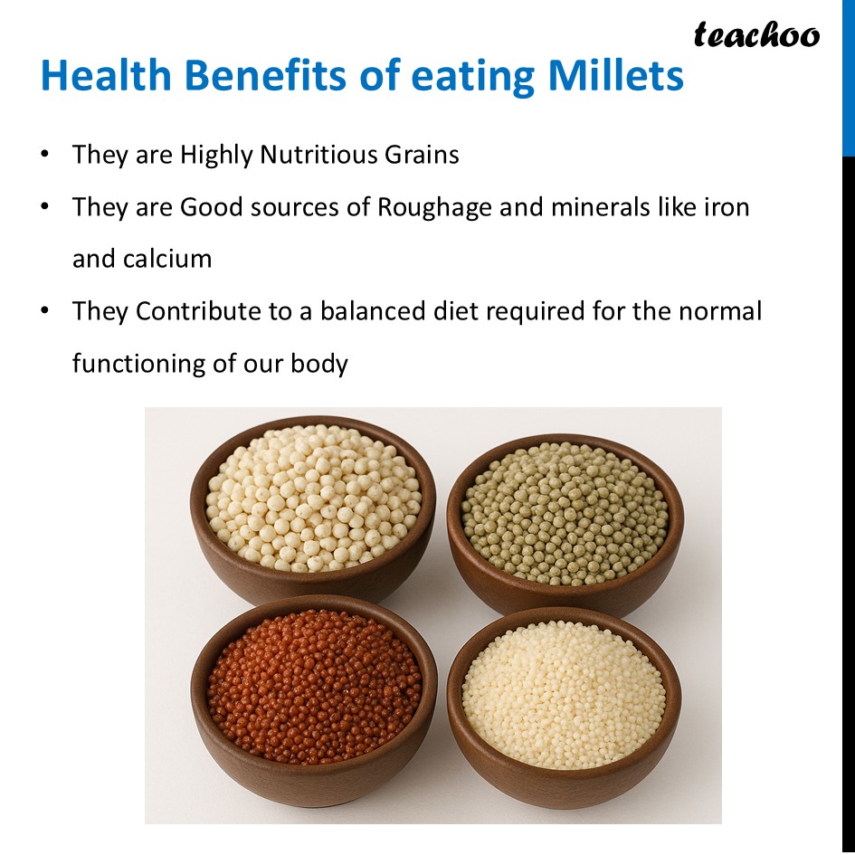 part 6 - Millets - Concepts - Chapter 3 Class 6 - Mindful Eating: A path to healthy body (Curiosity) - Class 6