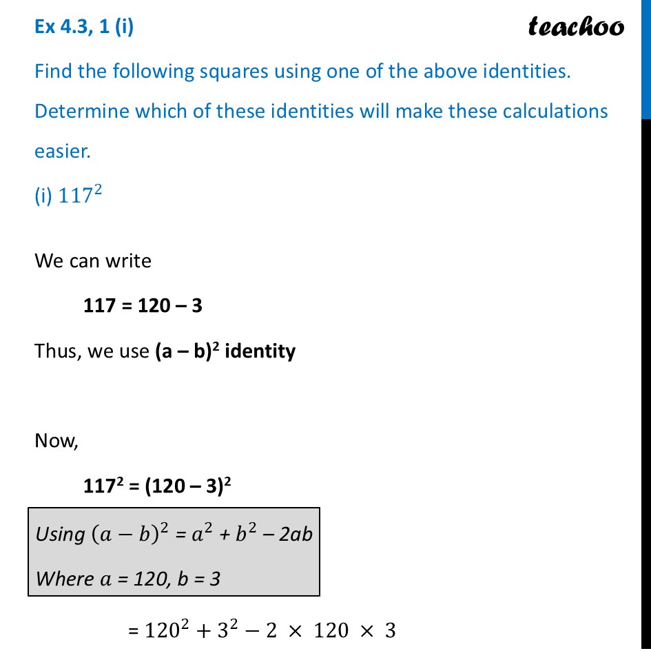 Find the following squares using one of the above identities (i) 117^2 - Exercise Set 4.3