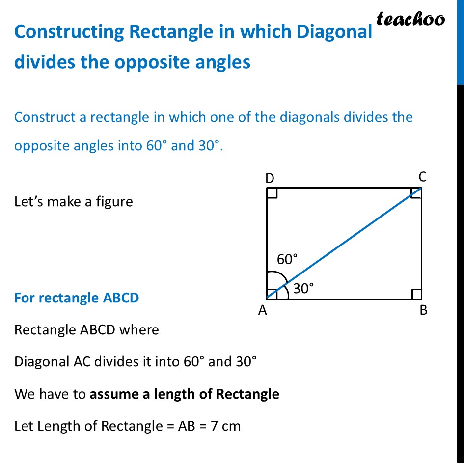 Constructing Rectangle in which Diagonal divides the opposite angles - Constructing Rectangles & Squares with Diagonals