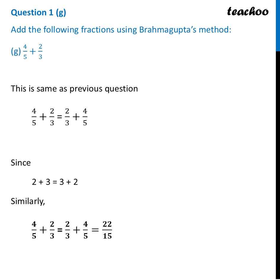Add the following fractions using Brahmagupta’s method: (g) 4/5+2/3 - Figure it out - Page 179