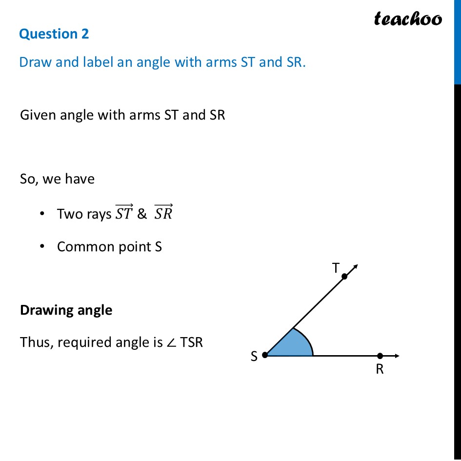 [Class 6 Maths] Draw and label an angle with arms ST and SR - Angles