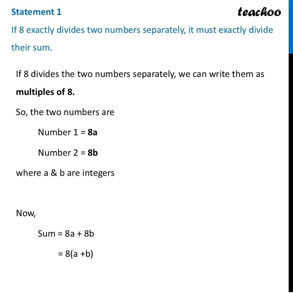 If 8 exactly divides two numbers separately, it must exactly divide - Always, Sometimes, or Never