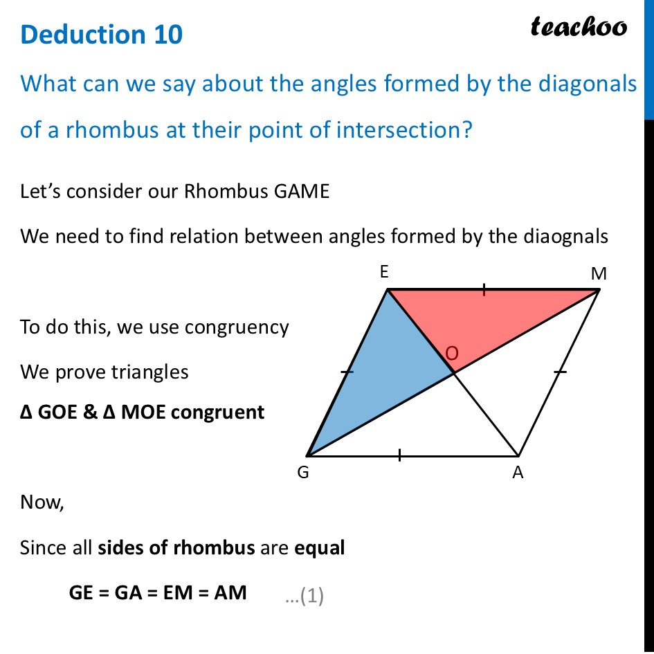 Deduction 10 -  What can we say about the angles formed by the - Rhombus