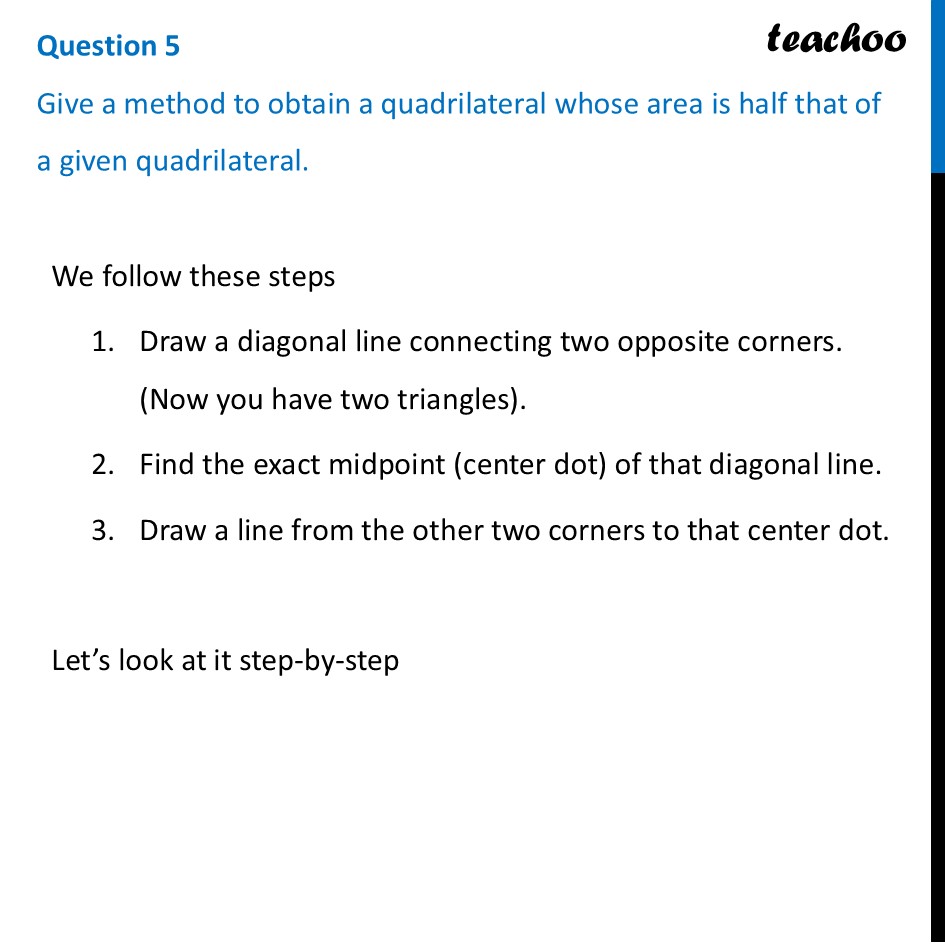 Give a method to obtain a quadrilateral whose area is half that of a - Figure it out - Page 160
