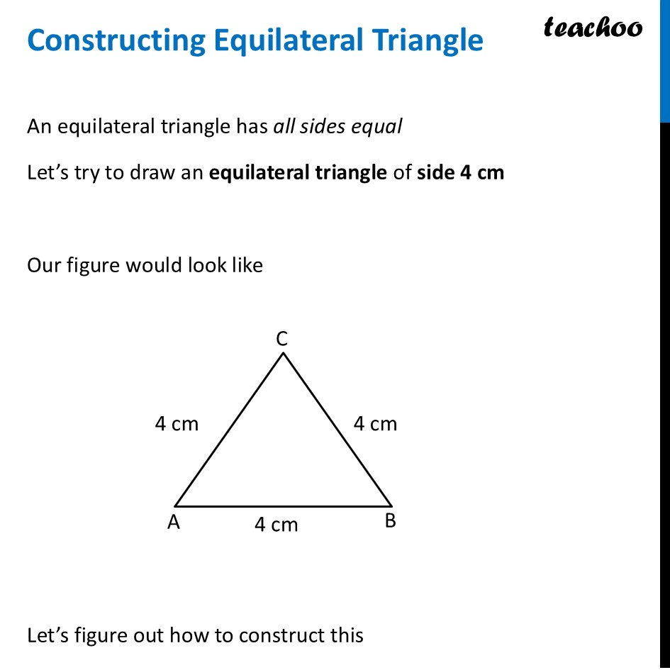Constructing Equilateral Triangle - Step-by-Step Explanation - Constructing Equilateral Triangle