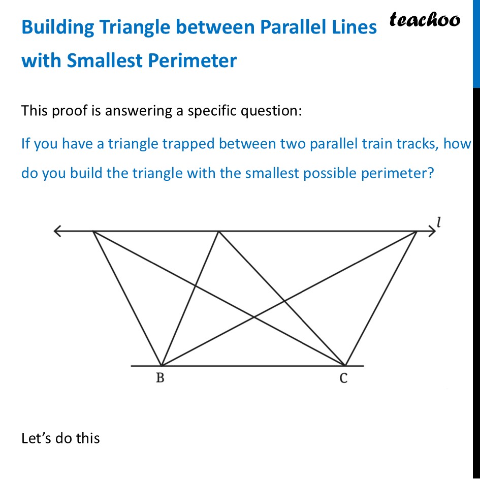 Building Triangle between Parallel Lines with Smallest Perimeter - Triangles between Parallel Lines with a Common Base