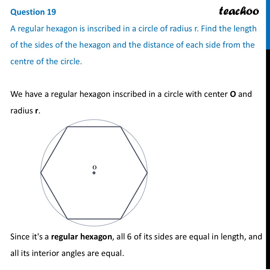 A regular hexagon is inscribed in a circle of radius r. Find length - End-of-Chapter Exercises
