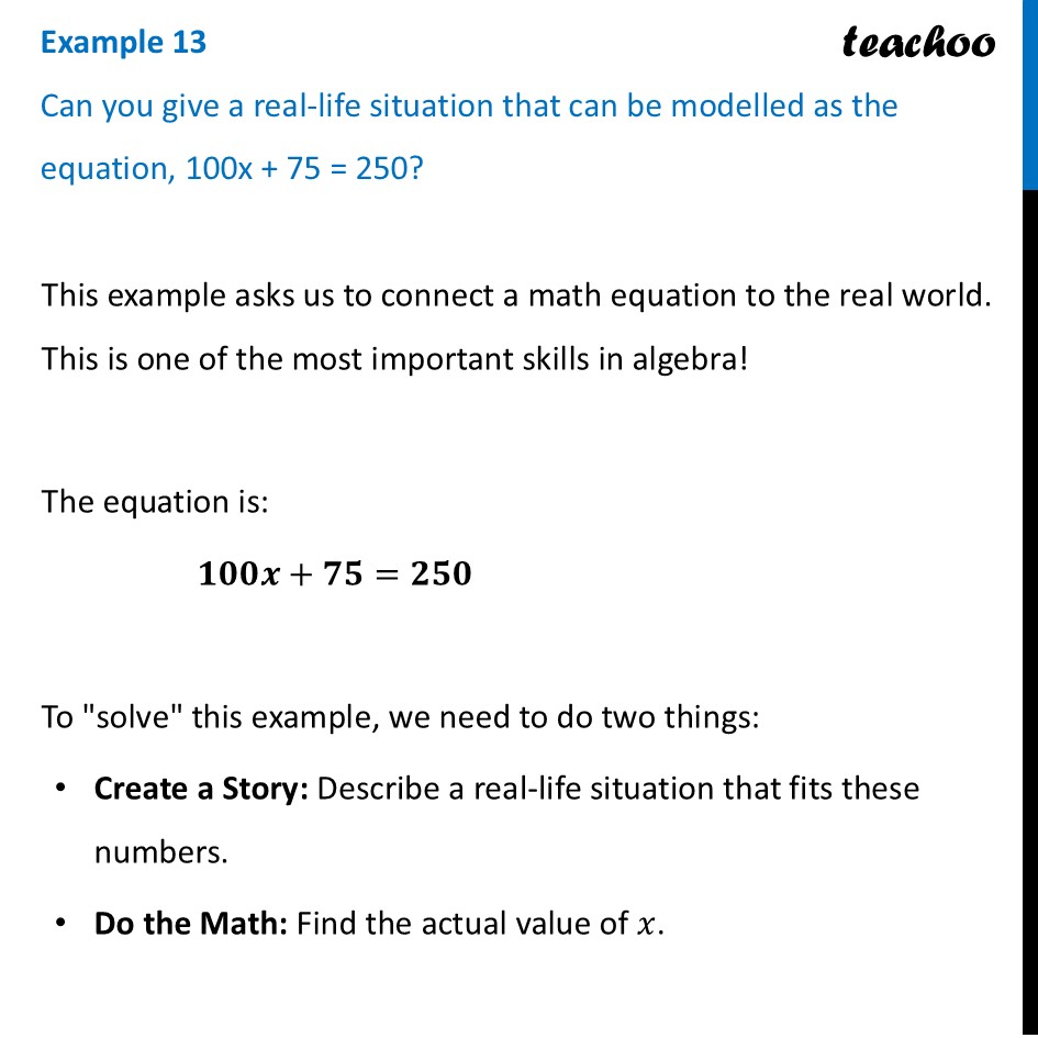 Can you give a real-life Situation for Equation 100x + 75 = 250? - Generating Equations