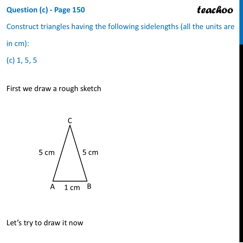 Construct Triangle with Given Sidelengths (in cm) - (c) 1, 5, 5 - Constructing a Triangle when its Sides are given