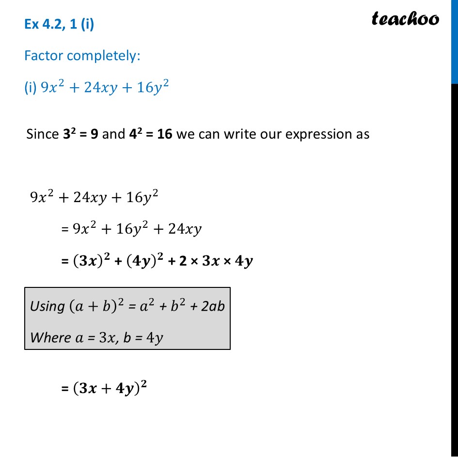 Factor completely: (i) 9x^2 + 24xy + 16y^2 [Class 9 Ganita Manjari I] - Exercise Set 4.2