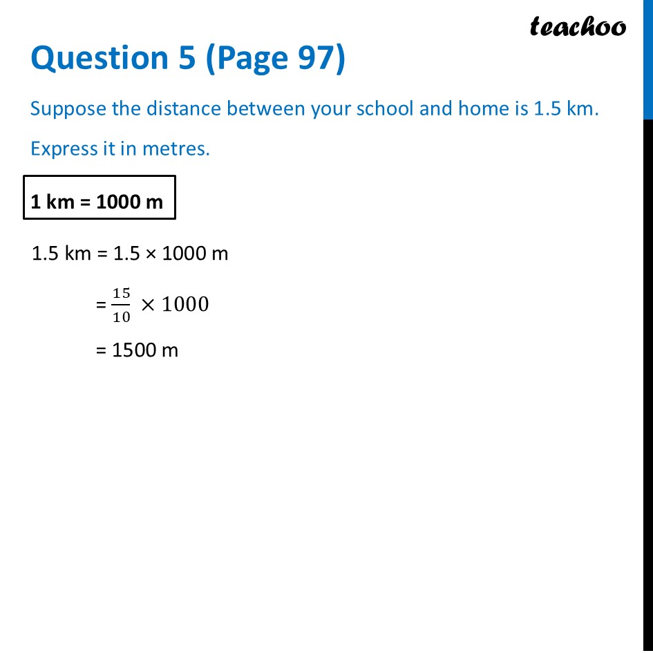 [Class 6] Suppose the distance between your school and home is 1.5 km - Questions at the end of chapter (Page 97, 98 & 99)