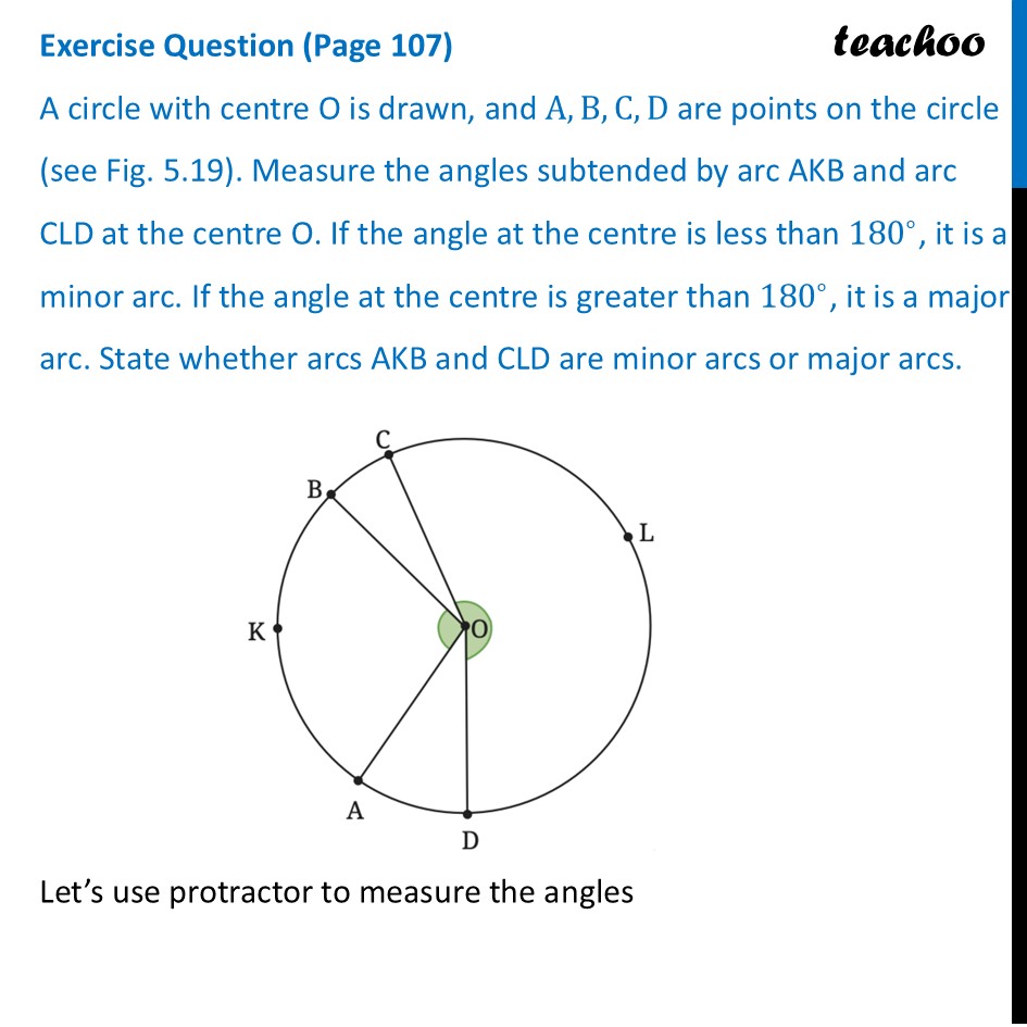 A circle with centre O is drawn, and A, B, C, D are points on circle - Angle subtended by an arc