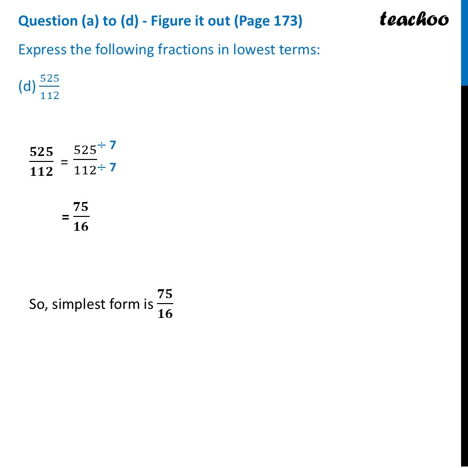 [Class 6] Express the following fraction in lowest terms: (d) 525/112 - Simplest Form of Fractions