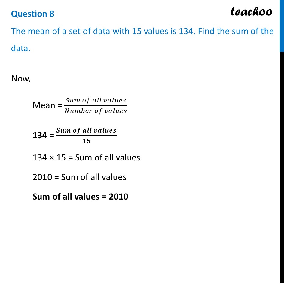 The mean of a set of data with 15 values is 134. Find the sum of the - Figure it out - Page 113-116