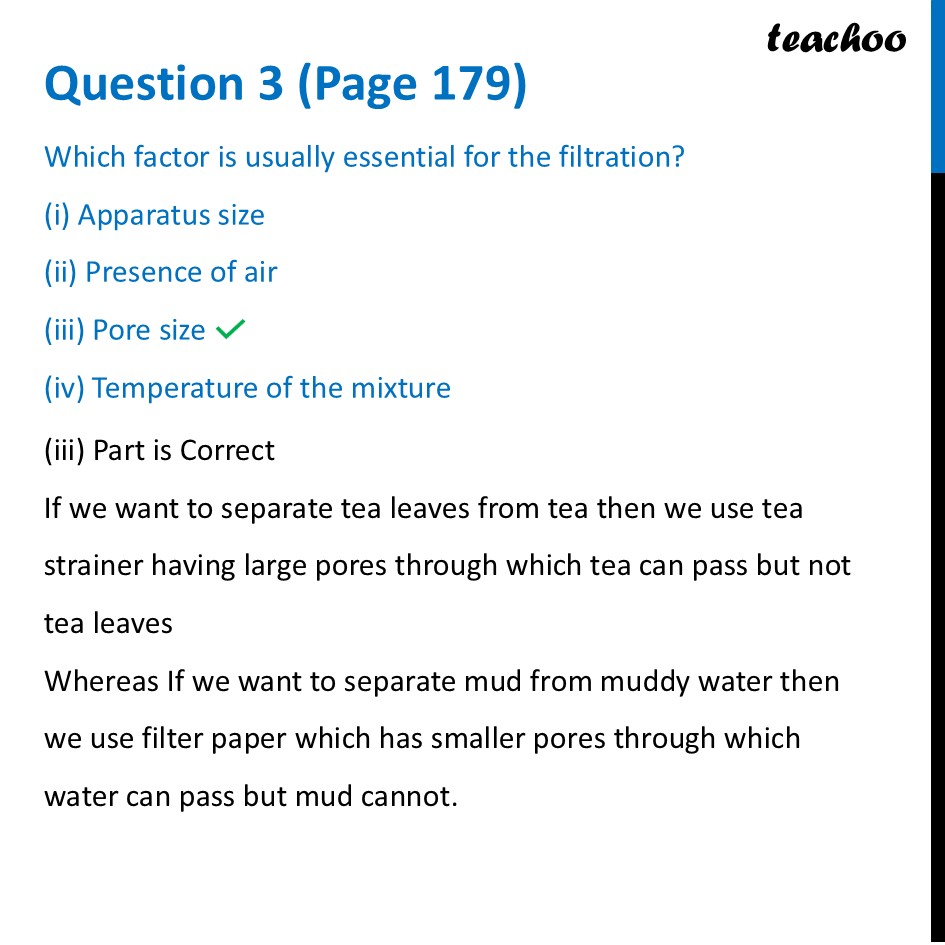 [Class 6 Science] Which factor is usually essential for the filtration - Questions at the end of chapter (Page 178,179 & 180)