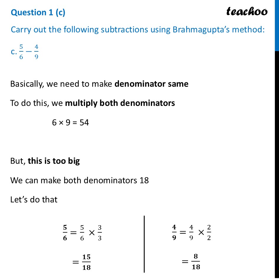 Carry out the subtractions using Brahmagupta’s method: (c) 5/6 – 4/9 - Figure it out - Page 182
