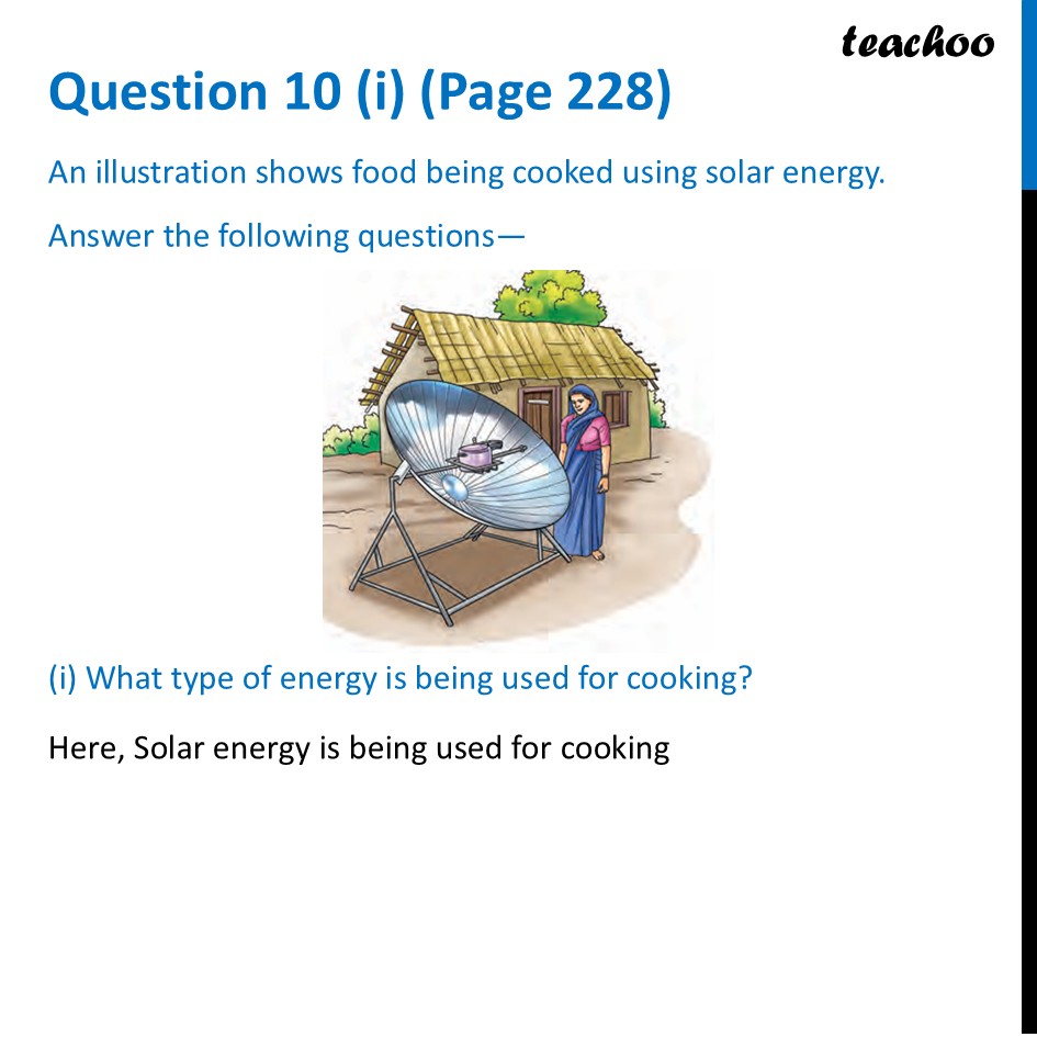 [Class 6 Science] What type of energy is being used for cooking? - Questions at the end of chapter (Page 227,228 & 229)
