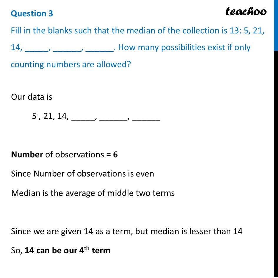 Fill in the blanks such that median of the collection is 13: 5, 21, 14 - Figure it out - Page 127-132
