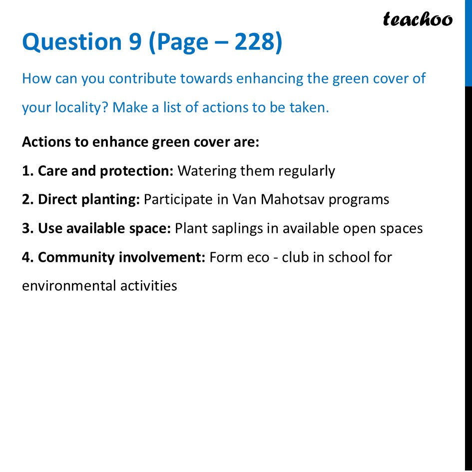 How can you contribute towards enhancing the green cover of your - Questions at the end of chapter (Page 227,228 & 229)