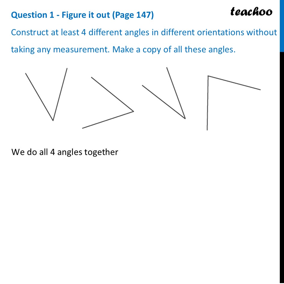 [Maths] Construct at least 4 different angles in different orientation - Constructing Copy of an Angle